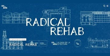 RADICAL_REHAB._ARCHITECTURE_AND_HERITAGE_IN_SPAIN_(1975–2025)